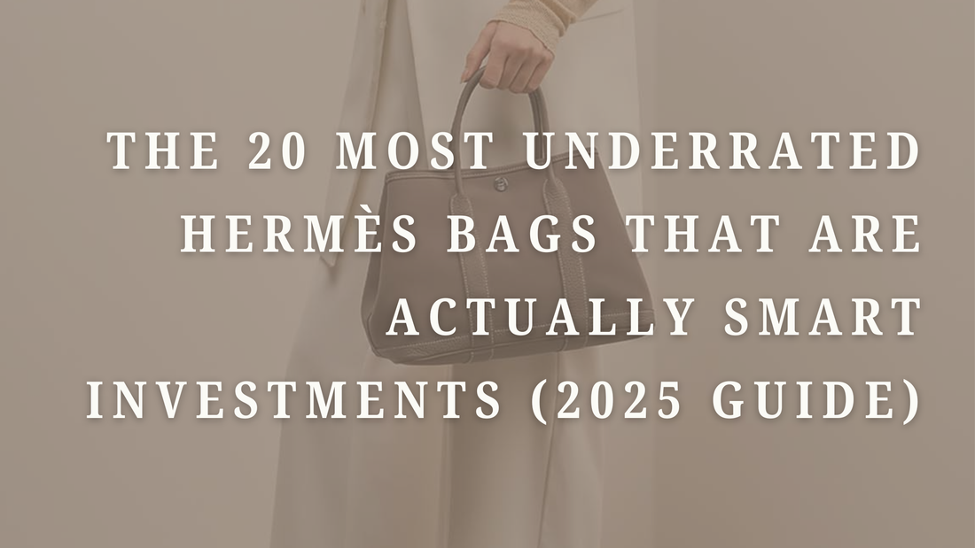 The 20 Most Underrated Hermès Bags That Are Actually Smart Investments (2025 Guide)